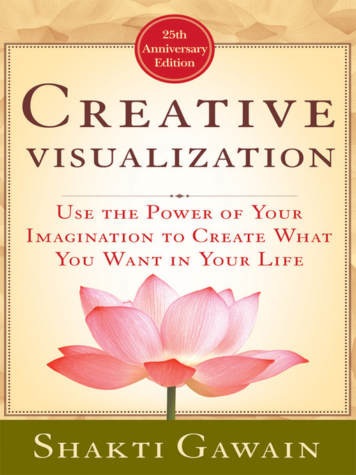 Title details for Creative Visualization by Shakti Gawain - Wait list
